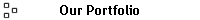 Our Portfolio