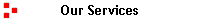 Our Services